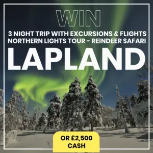The Lapland Experience – Reindeer + Northern Lights or £2,500 CASH!